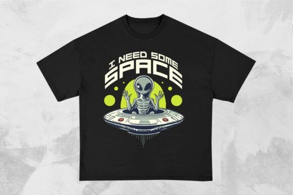 Download I Need Some Space Funny Alien Design - Alien design Collection